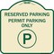 Signmission Reserved Parking Permit Parking W/ Heavy-Gauge Aluminum Architectural Sign, 18" x 18", TG-1818-23143 A-DES-TG-1818-23143 - alternate 1